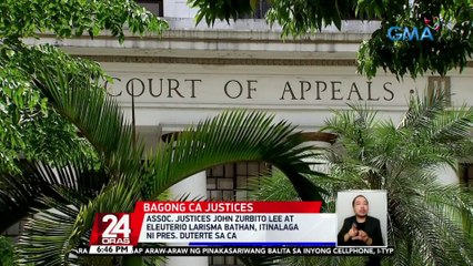 Assoc. Justices John Zurbito Lee at Eleuterio Larisma Bathan, itinalaga ni Pres. Duterte sa CA | 24 Oras