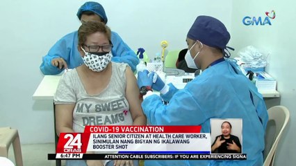 Ilang senior citizen at health care worker, sinimulan nang bigyan ng ikalawang booster shot | 24 Oras