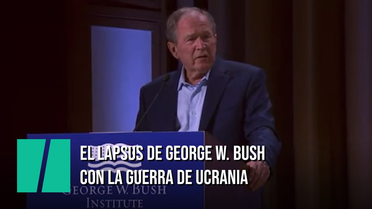 George W. Bush confunde Ucrania con Irak al hablar de "invasiones injustificadas"