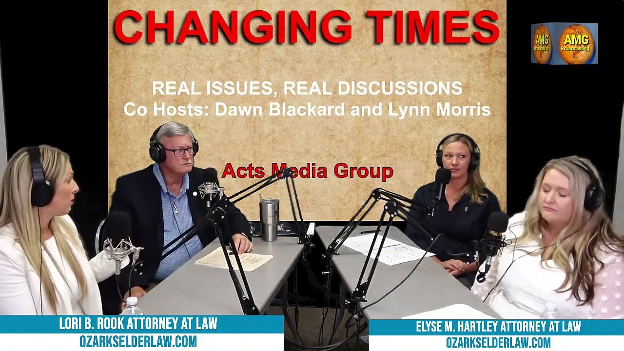 "Changing Times, Ozark Elder Law," host Lynn Morris & Dawn Blackard