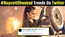 ‘Boycott Dhaakad’ Trends On Twitter, Kangana Ranaut Brutally Bashed
