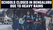 Bengaluru rains: Schools declare holidays, IMD issues yellow alert | Oneindia News
