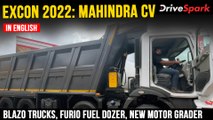 EXCON 2022: Mahindra Commercial Vehicles | Blazo Trucks, Furio Fuel Dozer, New Motor Grader & More