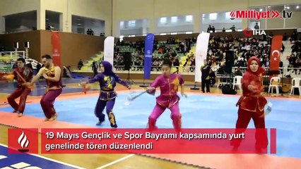 19 Mayıs Gençlik ve Spor Bayramı yurt genelinde kutlandı