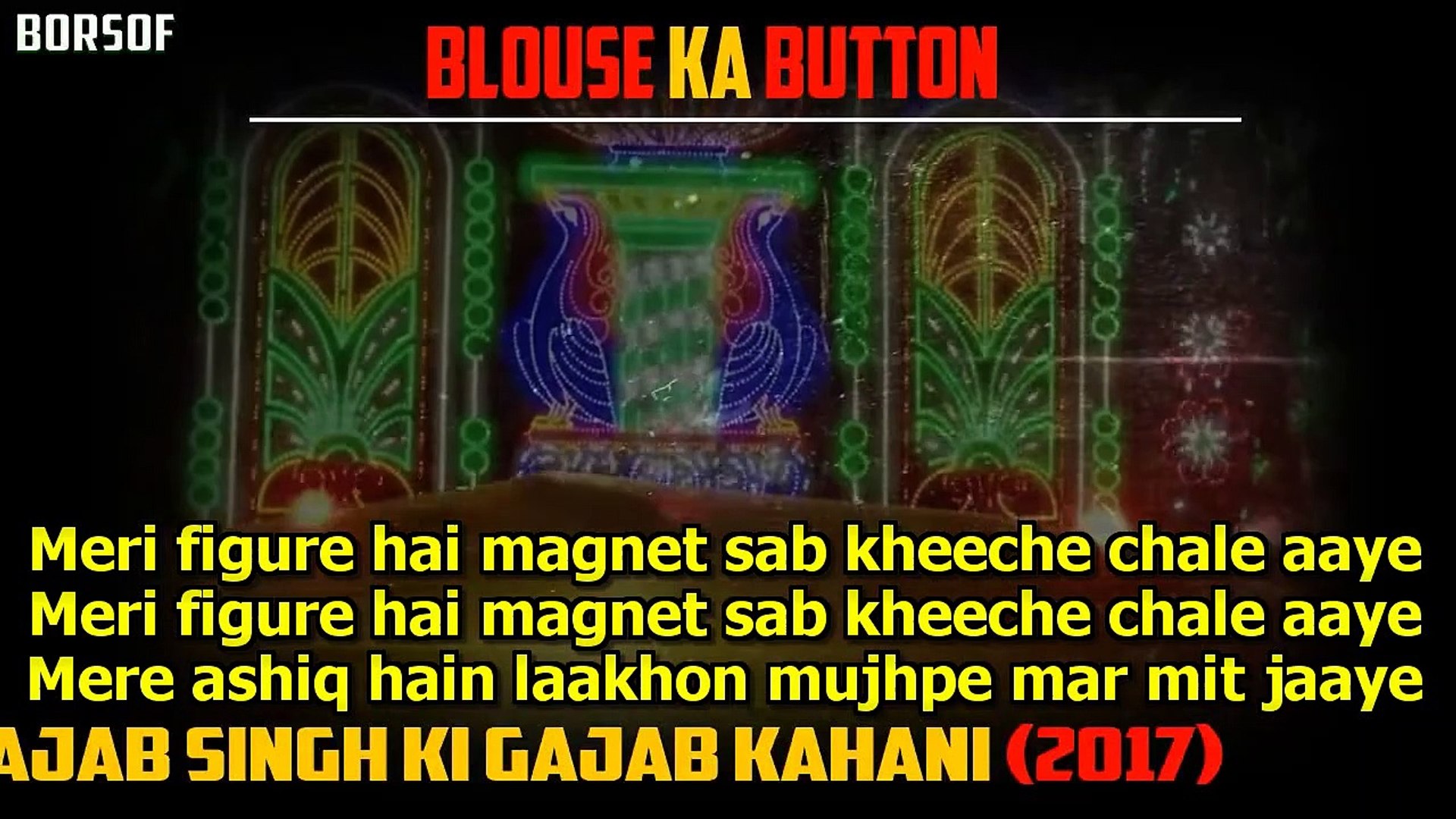 Blouse Ka Button Lyrical Video_ Ajab Singh Ki Gajab Kahani Songs Lyrics _ Latest BORSOFTV