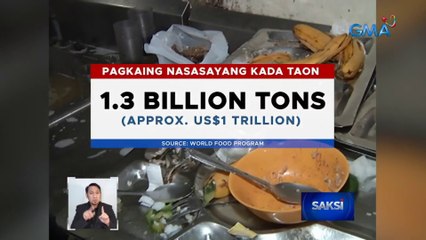 World Food Program: 1.3 bilyong toneladang pagkain ang nasasayang taon-taon | Saksi