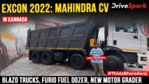 EXCON 2022: Mahindra ವಾಣಿಜ್ಯ ವಾಹನಗಳು | Blazo Trucks, Furio Fuel Dozer, New Motor Grader & More