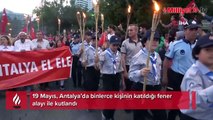 Antalya'dan renkli görüntüler! Binlerce kişi fener alayında yürüdü