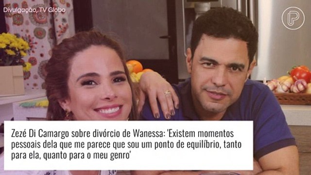 Zezé Di Camargo quebra o silêncio sobre divórcio de Wanessa e expõe relação com ex-genro: 'Agindo com coração'