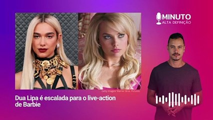 Dua Lipa é confirmada no elenco de live-action de Barbie