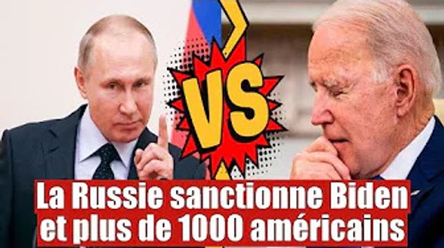 URGENT : La Russie sanctionne Joe Biden et plus de 1000 américains