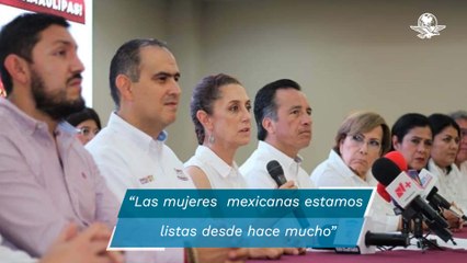 México está listo para tener una presidenta: Sheinbaum 