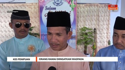 Kes Penipuan | Orang ramai diingatkan waspada