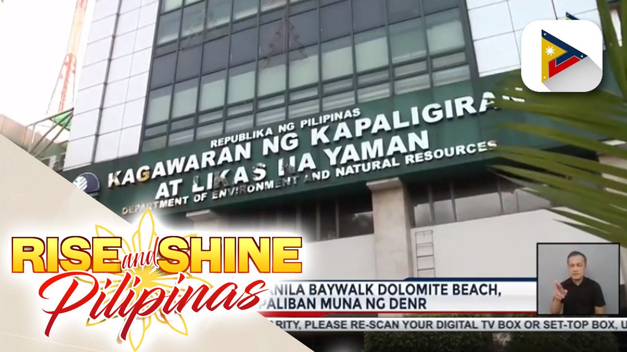 Pagbubukas ng Manila Baywalk Dolomite Beach, ipinagpaliban muna ng DENR