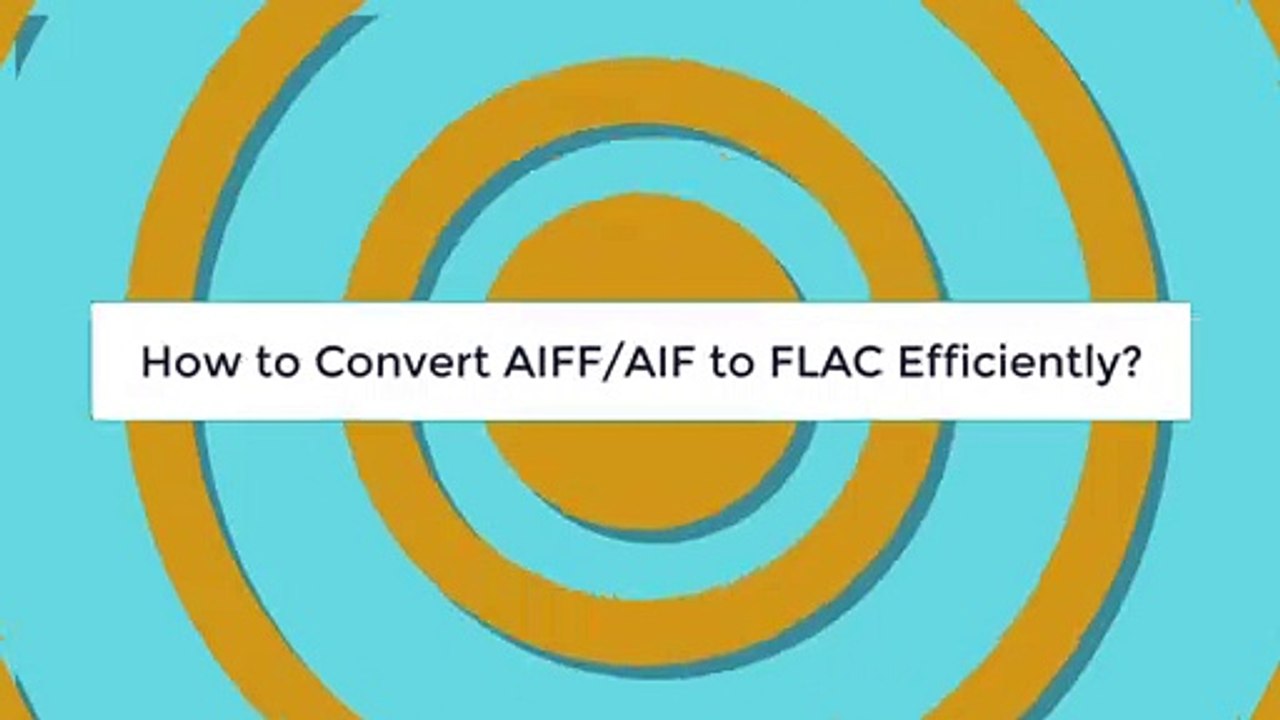 Quick Way to Convert AIFF to FLAC