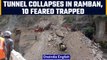Ramban: 10 people feared trapped after under-construction tunnel collapse |Oneindia News