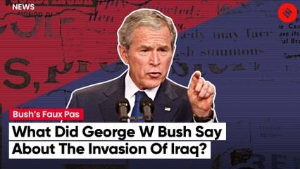 ‘Unjustified And Brutal Invasion Of Iraq….”; George Bush’s Freudian Slip Caught On Camera
