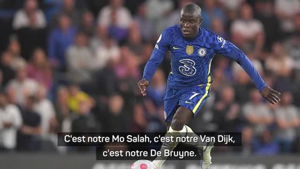 27e j. (en retard) - Tuchel : "Kanté est notre Mbappé"