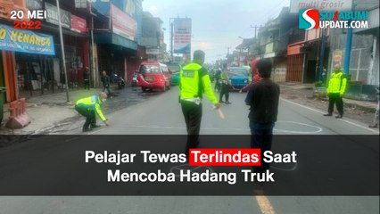 Pelajar Tewas Terlindas Saat Mencoba Hadang Truk