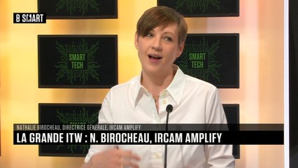 SMART TECH - La grande interview de Nathalie Birocheau (Ircam Amplify)