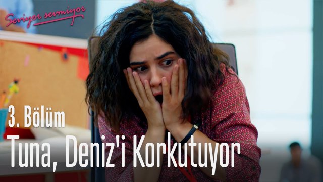 Tuna, Deniz'i korkutuyor - Seviyor Sevmiyor 3. Bölüm