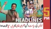 ARY News Headlines | 5 PM | 20th May 2022