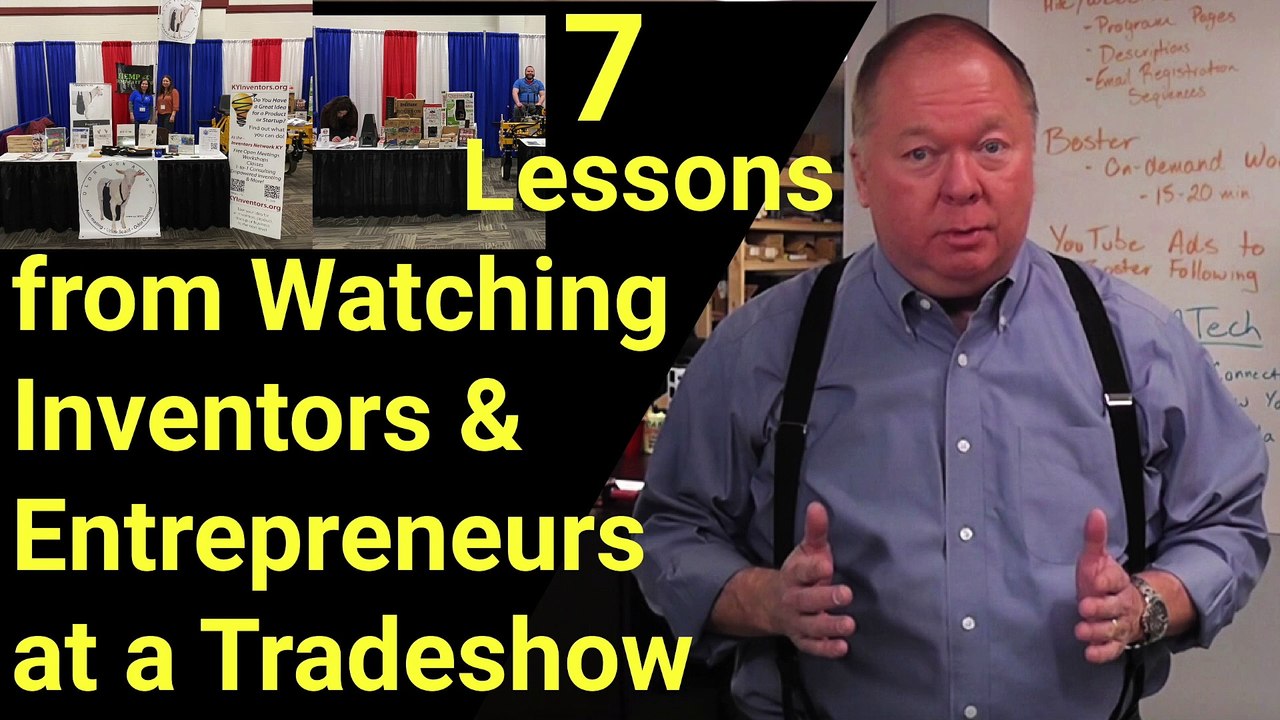 7 Lessons From Watching Inventors at a Tradeshow