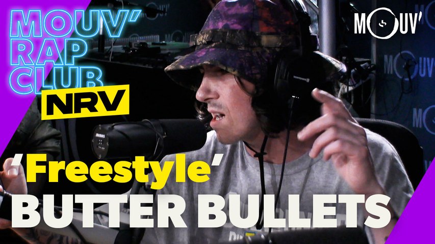 BUTTER BULLETS : Freestyle | Mouv' Rap Club NRV
