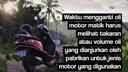 Mengisi Oli Motor Matik Nggak Boleh Terlalu Penuh, Begini Penjelasannya
