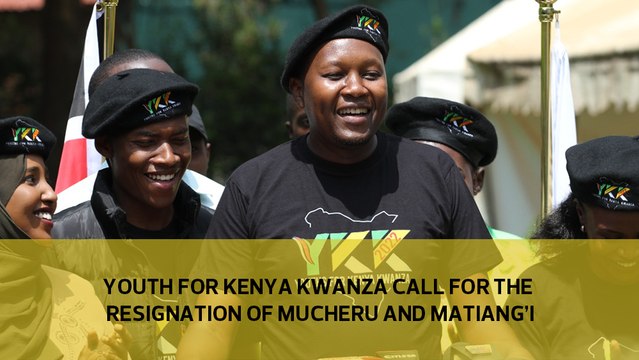 Youth for Kenya Kwanza call for the resignation of Mucheru and Matiang'i