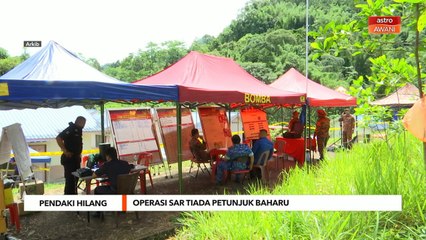 Pendaki Hilang | Operasi SAR tiada petunjuk baharu
