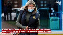 Katie Price allegedly begins IVF despite bankruptcy and Carl Woods’ steroid use