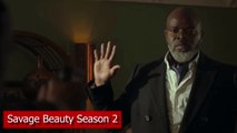 Savage Beauty Season 2 Trailer (2022) - Netflix, Release Date, Review, Ending, Recap, Spoiler, Cast