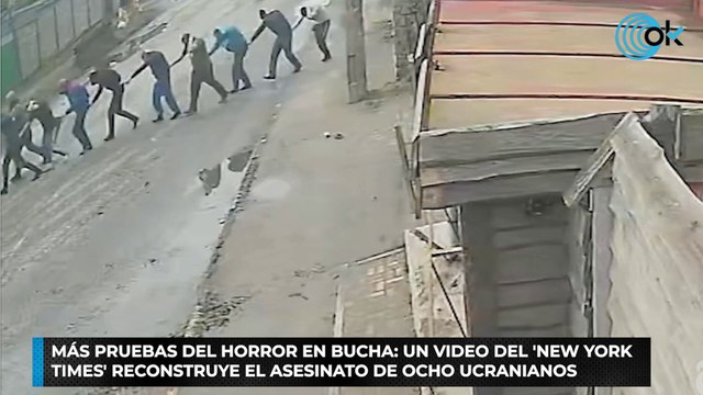 Más pruebas del horror en Bucha un video del 'New York Times' reconstruye el asesinato de ocho ucranianos