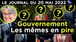 Macron : un gouvernement aux forceps - JT du vendredi 20 mai 2022