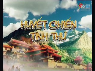 Huyết Chiến Tình Thù 2017 - Tập 32 - Thuyết minh