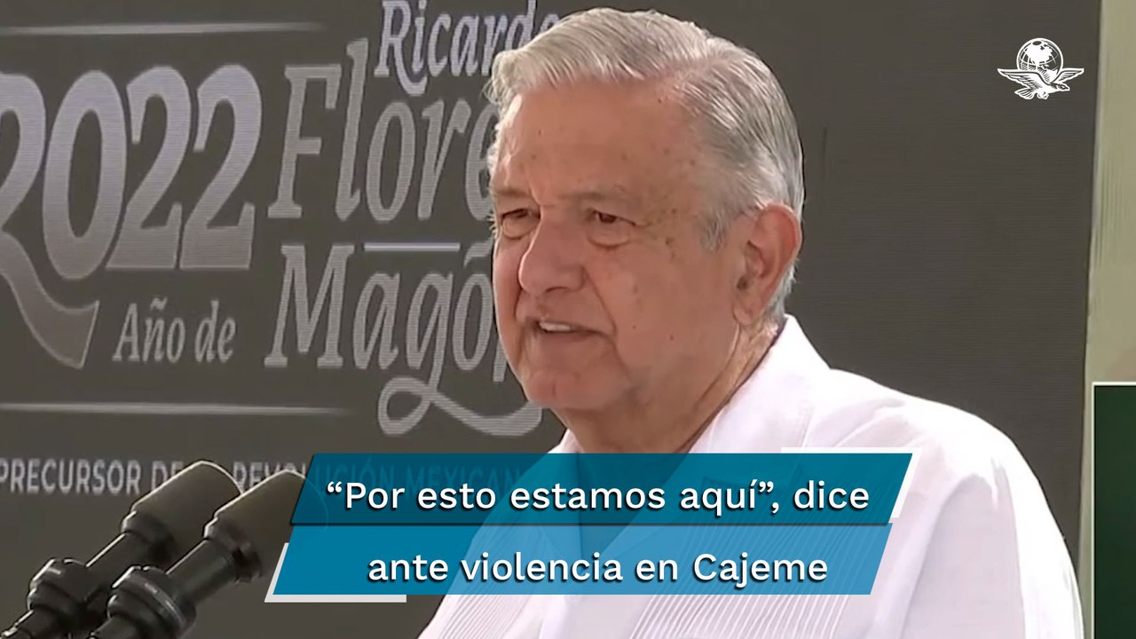 Cajeme, la ciudad donde más se padece violencia en Sonora: AMLO