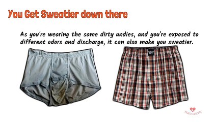 What happens when you wear your UNDERWEAR for too long