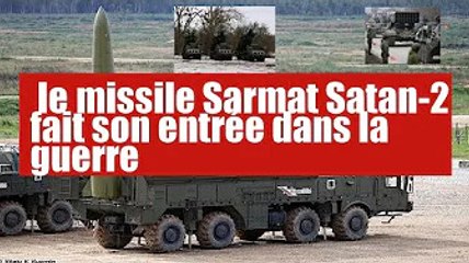 Ukraine : le missile Sarmat Satan-2 au combat "dès cet automne"