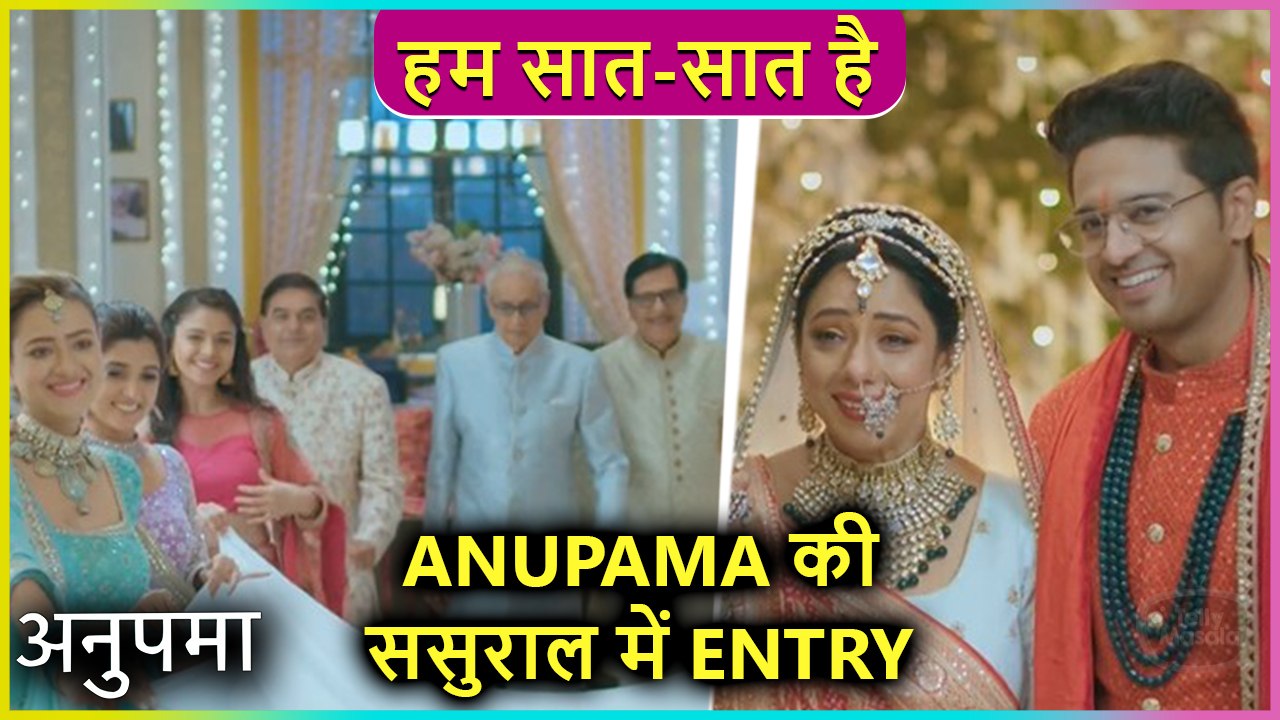Anupama's Grand Entry In Sasural, Anuj Makes A Big Promise | Episode Update