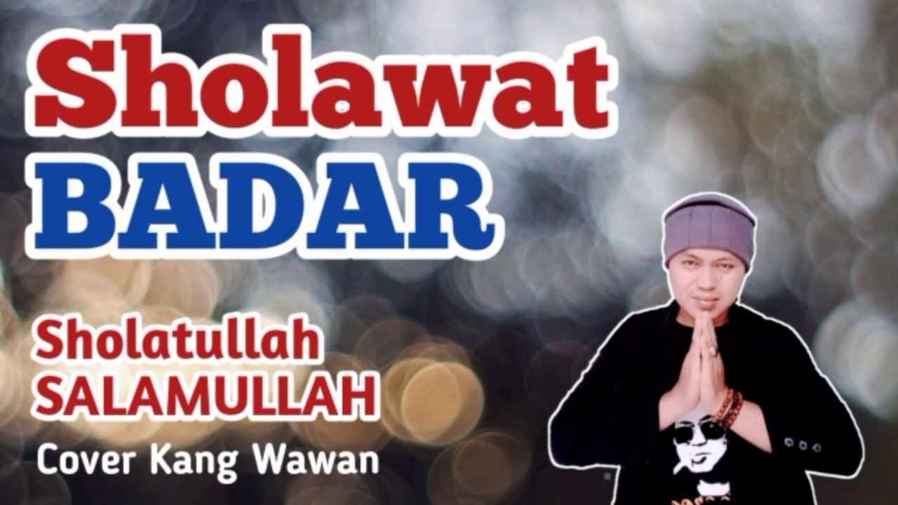 Sholawat Badar, Merdu Tanpa Musik Cover Kang Wawan