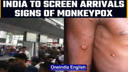 Centre orders surveillance at all international entry points amid Monkeypox alarm | OneIndia News