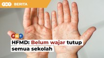 HFMD: Belum wajar tutup semua sekolah walau kes Selangor tinggi, kata MB