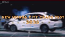 all new honda city crash test, honda city crash test 2022, honda city crash test global ncap,  Honda