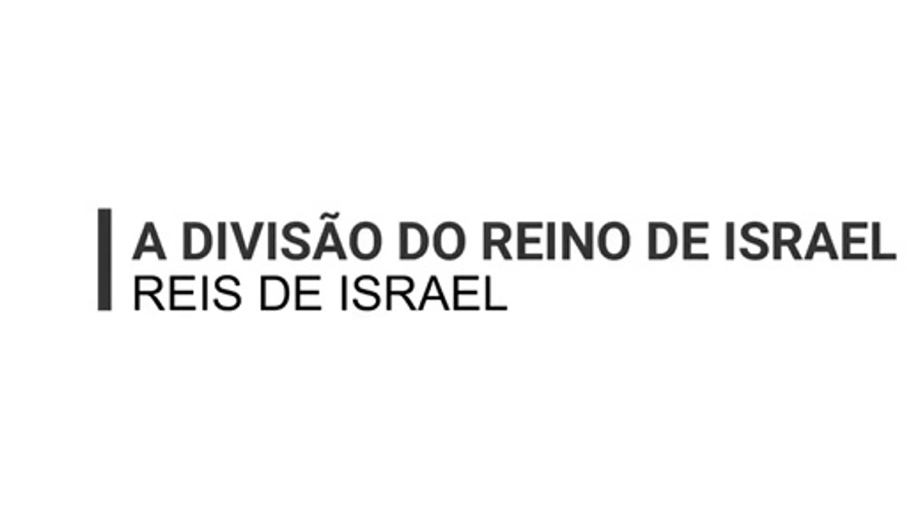Reis de Israel  - Reino do Norte  - Ep. 4   Rei Jeroboão