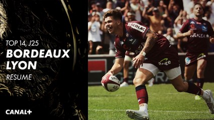 Le résumé de Bordeaux-Bègles / Lyon