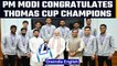 PM Modi interacts and congratulates Thomas Cup Champions on winning the first gold|OneIndia News