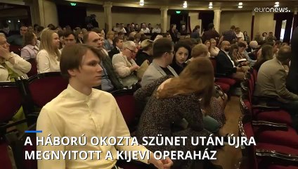 A háború miatti kényszerszünet után újra megnyitott a kijevi Operaház