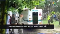 teleSUR Noticias 11:30 22-05: Colombia reporta la masacre número 42 durante el 2022