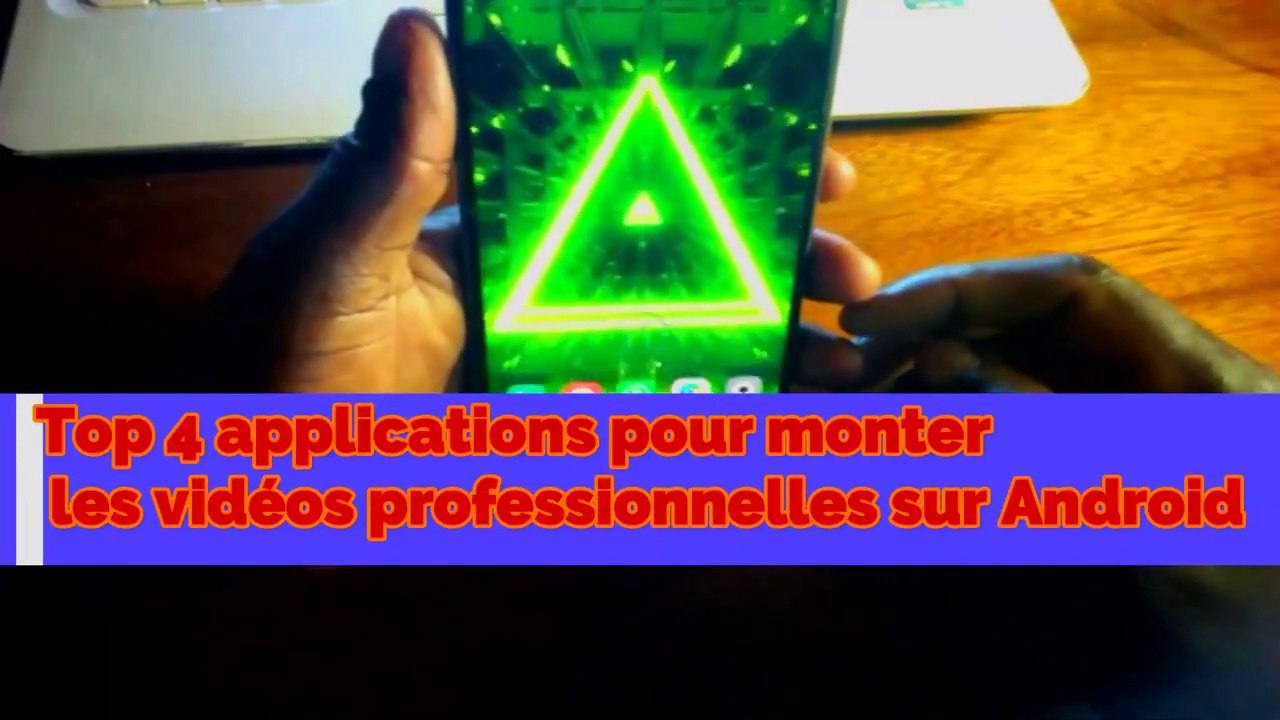 4 APPLICATIONS DE MONTAGE VIDÉO GRATUITES pour smartphone